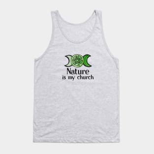 Nature is my church Tank Top
